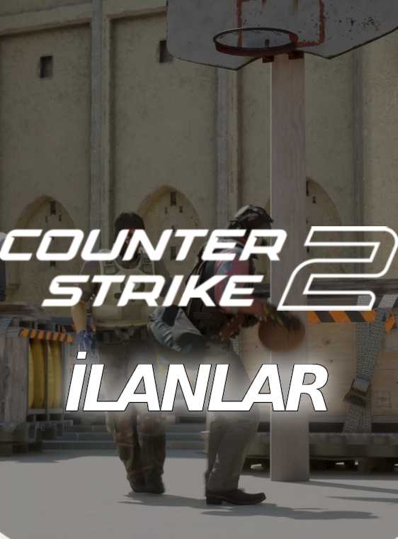 Counter Strike 2 İlanları