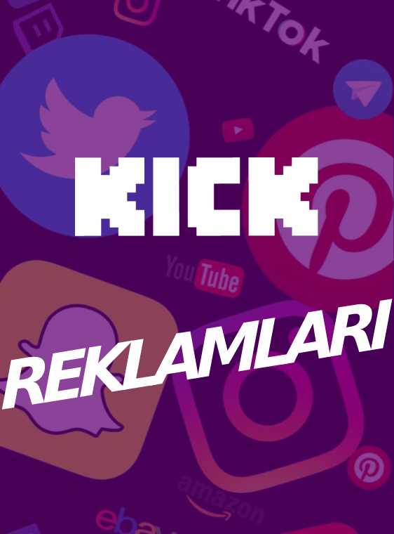Kick Reklam Satın Al